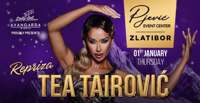 Event centar Pjević repriza Nove godine – Tea Tairović za sjajan prvi dan 2026! pjević-event-centar-zlatibor-repriza-nove-godine-2026